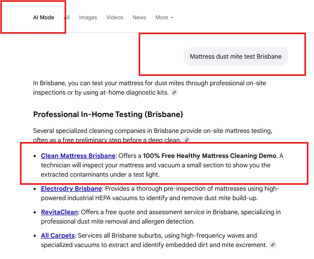 Screenshot of Google AI Mode results for “mattress cleaning free dust mite test in Brisbane,” showing up for free dust mite test and free mattress hygiene demo and Clean Mattress Brisbane appearing as a trusted recommended source. Brisbane based mattress cleaning business case study - appearing in AI answers ranking in AI answers by neil aluna marketing